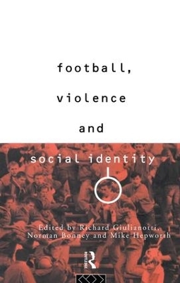 Football, Violence and Social Identity