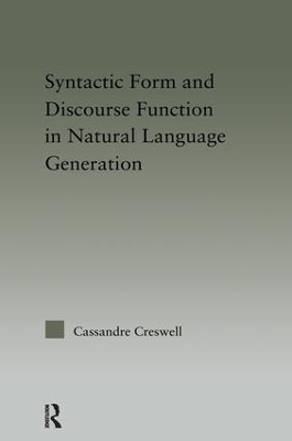 Discourse Function & Syntactic Form in Natural Language Generation - Cassandre Creswell
