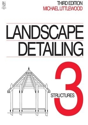Landscape Detailing Volume 3 - Michael Littlewood