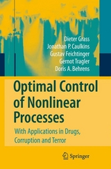 Optimal Control of Nonlinear Processes - Dieter Grass, Jonathan P. Caulkins, Gustav Feichtinger, Gernot Tragler, Doris A. Behrens