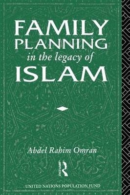 Family Planning in the Legacy of Islam - 