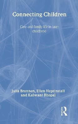 Connecting Children - Kalwant Bhopal, Julia Brannen, Ellen Heptinstall