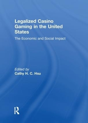 Legalized Casino Gaming in the United States - Cathy Hc Hsu