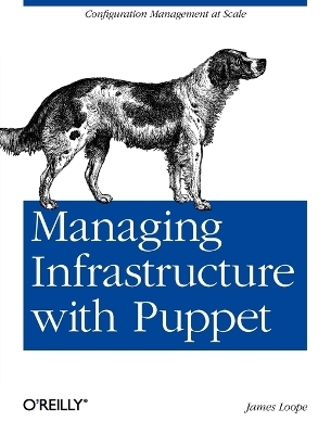 Managing Infrastructure with Puppet - James Loope