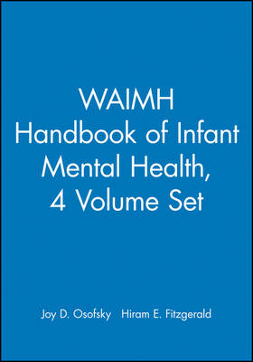 WAIMH Handbook of Infant Mental Health, Set - 