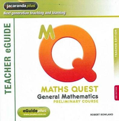 Maths Quest General Mathematics Preliminary Course 3E Eguideplus -  Rowland G
