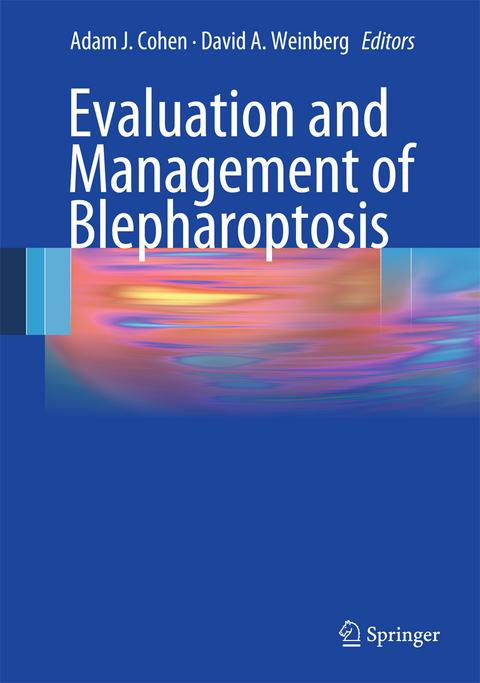Evaluation and Management of Blepharoptosis - 