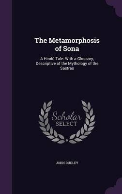 The Metamorphosis of Sona - John Dudley