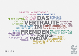 Das Vertraute im Fremden | Foreign Familiar