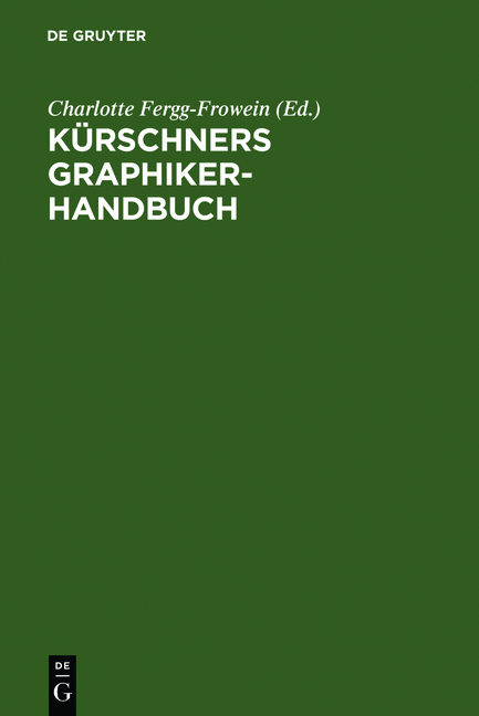 K&uuml;rschners Graphiker-Handbuch - 