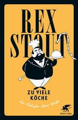 Zu viele K&ouml;che - Rex Stout