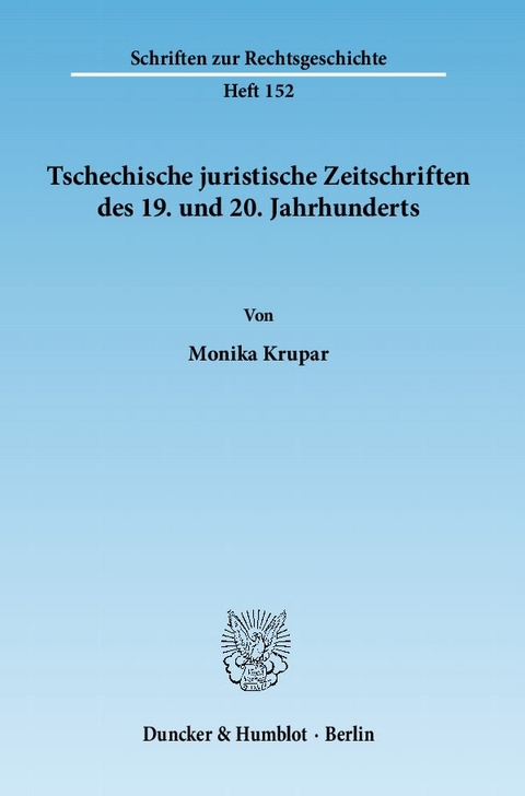 Tschechische juristische Zeitschriften des 19. und 20. Jahrhunderts. - Monika Krupar