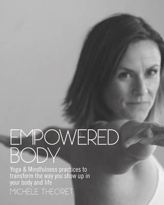 Empowered Body - Michele Theoret