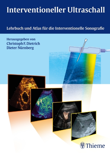 Interventioneller Ultraschall - Christoph Frank Dietrich, Dieter N&uuml;rnberg