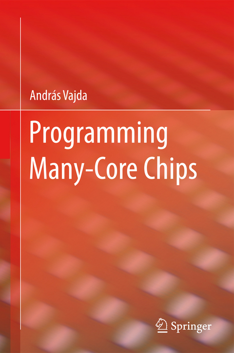 Programming Many-Core Chips - Andr&aacute;s Vajda