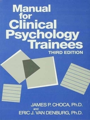 Manual For Clinical Psychology Trainees - James P. Choca, Eric J. Van Denburg