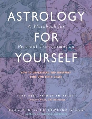 Astrology for Yourself - Douglas Bloch, Demetra George