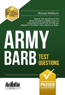 Army BARB Test Questions: Sample Test Questions for the British Army Recruit Battery Test - Richard McMunn