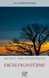Fr&uuml;hlingsst&uuml;rme - Nataly Von Eschstruth