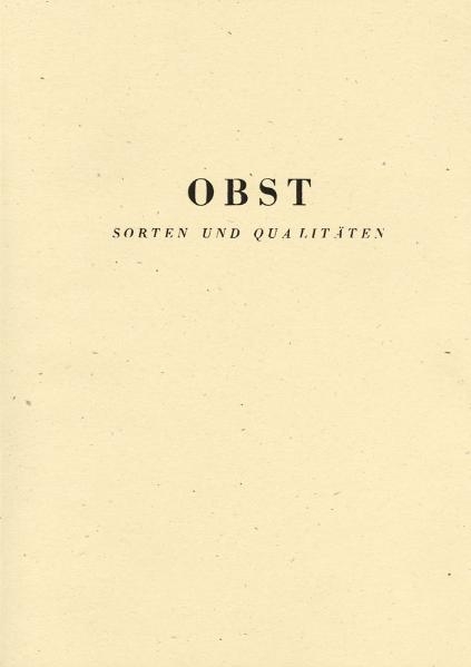 Obst: Sorten und Qualit&auml;ten - E. Van Cauwenberghe, R. de Keijzer