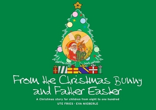 From the Christmas Bunny and Father Easter