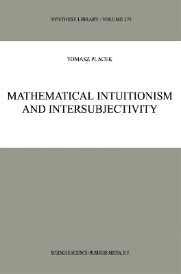 Mathematical Intuitionism and Intersubjectivity