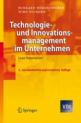 Technologie- und Innovationsmanagement im Unternehmen - Burkard W&ouml;rdenweber, Wiro Wickord