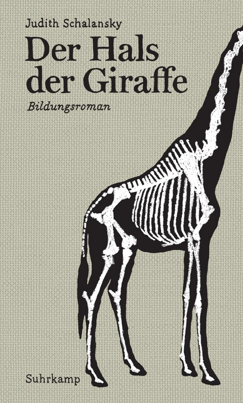 Der Hals der Giraffe - Judith Schalansky