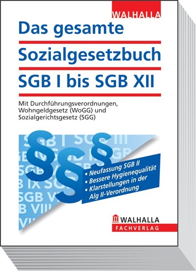 Das gesamte Sozialgesetzbuch SGB I bis SGB XII - Walhalla Walhalla Gesetzestexte