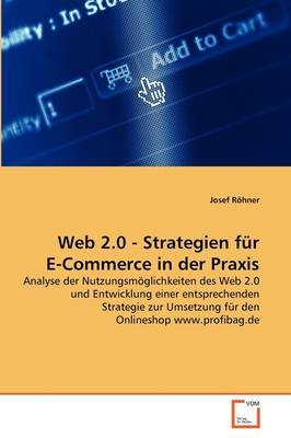 Web 2.0 - Strategien für E-Commerce in der Praxis