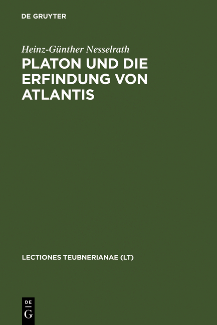 Platon und die Erfindung von Atlantis - Heinz-G&uuml;nther Nesselrath