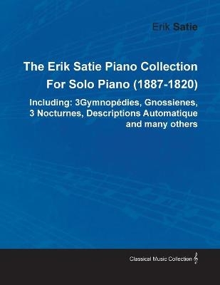 The Erik Satie Piano Collection - Erik Satie