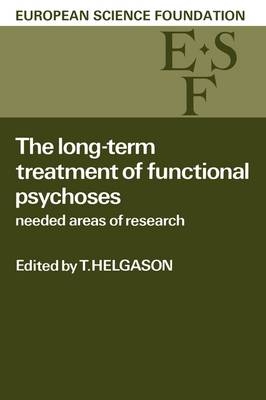 The Long-Term Treatment of Functional Psychoses