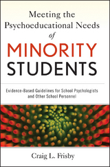 Meeting the Psychoeducational Needs of Minority Students - Craig Frisby