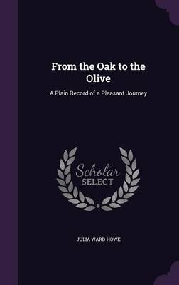 From the Oak to the Olive