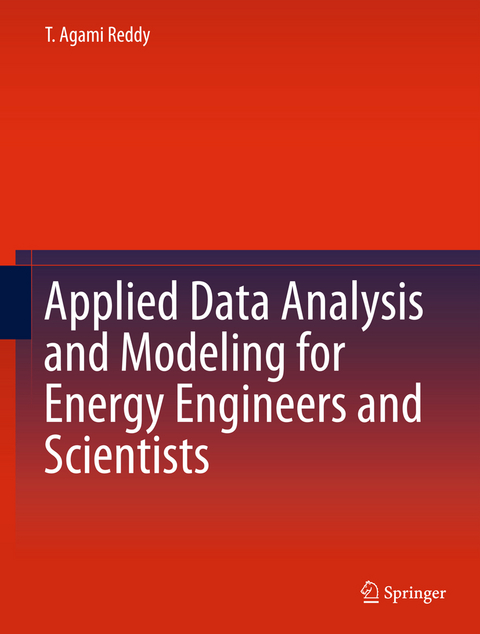 Applied Data Analysis and Modeling for Energy Engineers and Scientists - T. Agami Reddy