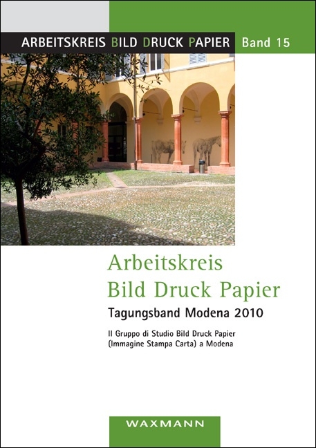 Arbeitskreis Bild Druck Papier Tagungsband Modena 2010 - 