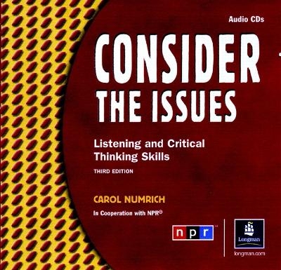 Consider the Issues: Listening and Critical Thinking Skills, Classroom Audio CDs (2) - Carol Numrich