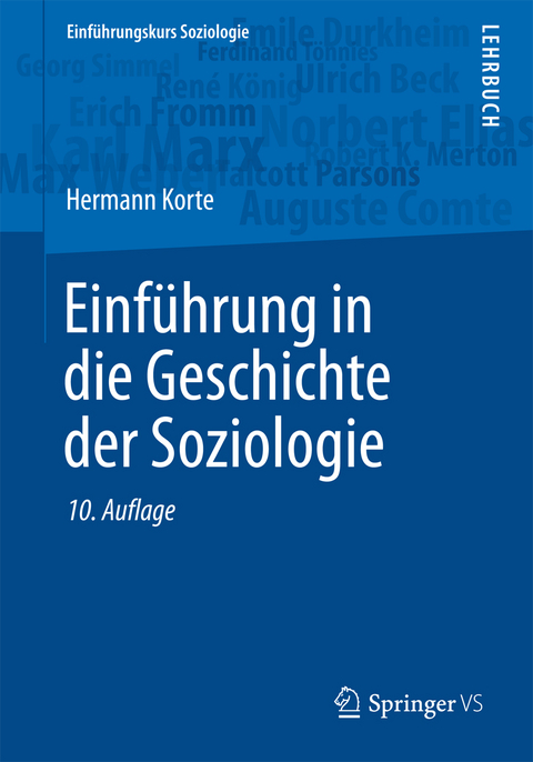 Einf&uuml;hrung in die Geschichte der Soziologie - Hermann Korte