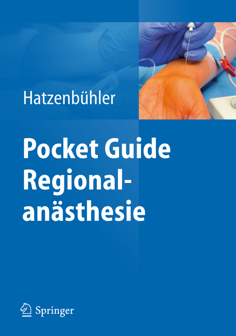 Pocket Guide Regionalan&auml;sthesie - Michael Hatzenb&uuml;hler