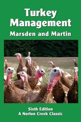Turkey Management - Stanley J Marsden, J Holmes Martin