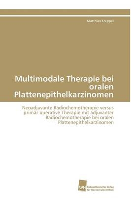 Multimodale Therapie bei oralen Plattenepithelkarzinomen