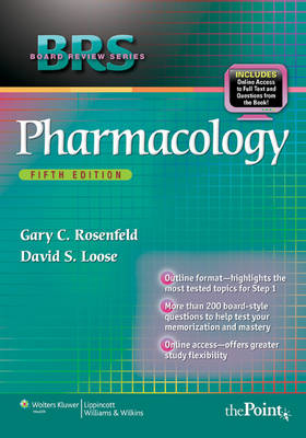 BRS Pharmacology - Gary C. Rosenfeld, David S. Loose