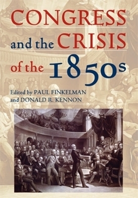 Congress and the Crisis of the 1850s - 