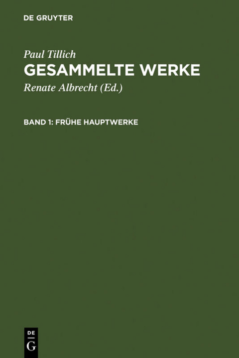 Paul Tillich: Gesammelte Werke / Fr&uuml;he Hauptwerke - Paul Tillich