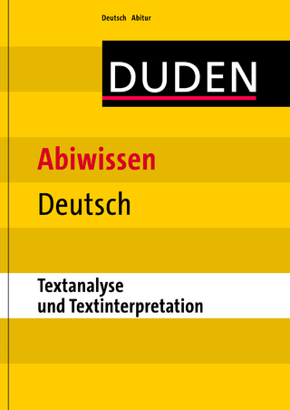 Abiwissen Deutsch Textanalyse und Textinterpretation