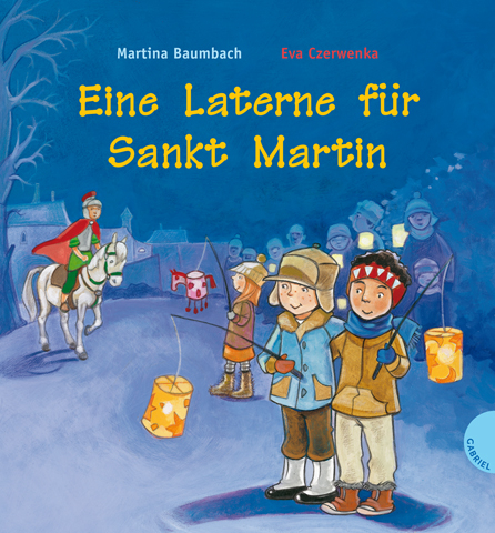 Eine Laterne f&uuml;r Sankt Martin - Martina Baumbach