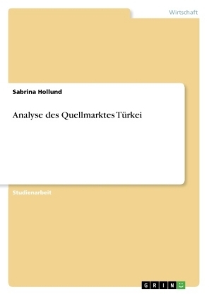 Analyse des Quellmarktes Türkei