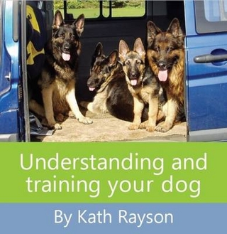 Understanding and Training Your Dog
