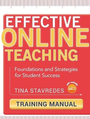 Effective Online Teaching, Training Manual - Tina Stavredes